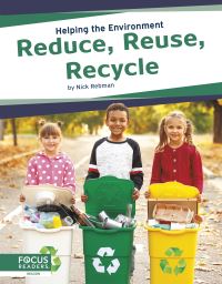 Book Cover for Reduce, Reuse, Recycle by Nick Rebman