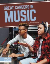 Book Cover for Great Careers in Music by Brienna Rossiter