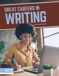 Book Cover for Great Careers in Writing by Brienna Rossiter