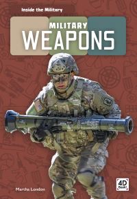 Book Cover for Military Weapons by Martha London