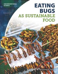 Book Cover for Eating Bugs as Sustainable Food by Cecilia Pinto McCarthy