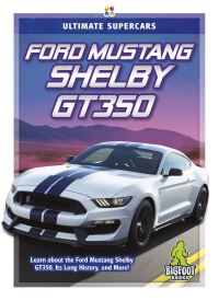 Book Cover for Ford Mustang Shelby GT350 by Tammy Gagne