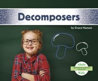 Book Cover for Decomposers by Grace Hansen
