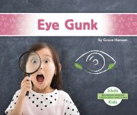 Book Cover for Eye Gunk by Grace Hansen