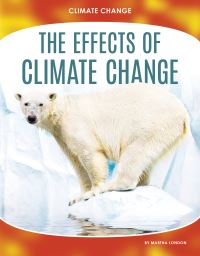 Book Cover for The Effects of Climate Change by Martha London