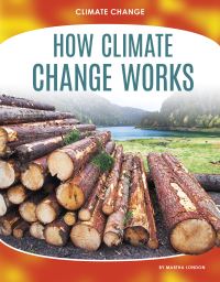 Book Cover for How Climate Change Works by Martha London