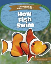 Book Cover for How Fish Swim by Emma Huddleston, David Hu