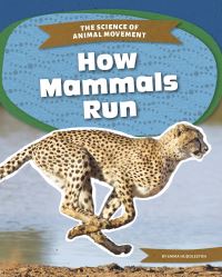 Book Cover for How Mammals Run by Emma Huddleston, David Hu