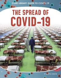 Book Cover for The Spread of COVID-19 by Martha London