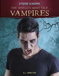 Book Cover for The World's Most Vile Vampires by Sue L Hamilton