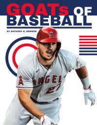 Book Cover for GOATs of Baseball by Anthony K Hewson
