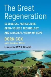 Book Cover for The Great Regeneration by Dorn Cox, Courtney White