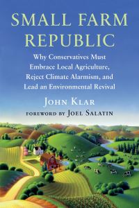 Book Cover for Small Farm Republic by John Stoddard Klar