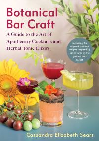 Book Cover for Botanical Bar Craft by Cassandra Elizabeth Sears