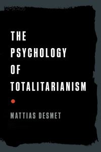 Book Cover for The Psychology of Totalitarianism by Mattias Desmet