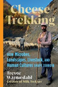 Book Cover for Cheese Trekking by Trevor Warmedahl