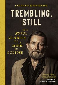 Book Cover for Trembling, Still by Stephen Jenkinson