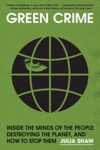 Book Cover for Green Crime by Julia Shaw