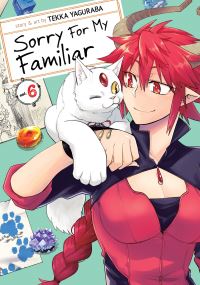 Book Cover for Sorry for My Familiar. Vol. 6 by Tekka Yaguraba