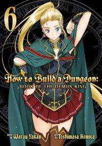 Book Cover for How to Build a Dungeon Volume 6 by Warau Yakan