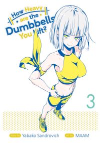 Book Cover for How Heavy Are the Dumbbells You Lift?. Vol. 3 by Sandrovich Yabako