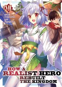 Book Cover for How a Realist Hero Rebuilt the Kingdom. Vol. 7 by Dojomaru
