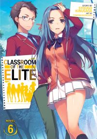 Book Cover for Classroom of the Elite. 6 by Syougo Kinugasa