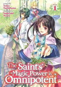 Book Cover for The Saint's Magic Power Is Omnipotent. Vol. 1 by Yuka Tachibana