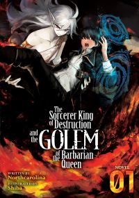 Book Cover for The Sorcerer King of Destruction and the Golem of the Barbarian Queen. Vol. 1 by Northcarolina