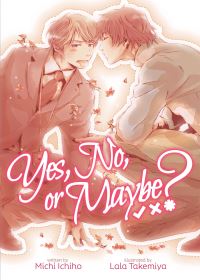 Book Cover for Yes, No, or Maybe? by Michi Ichiho