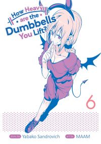 Book Cover for How Heavy Are the Dumbbells You Lift?. Vol. 6 by Sandrovich Yabako