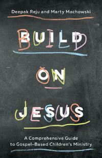 Book Cover for Build on Jesus by Deepak Reju, Martin Machowski