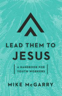 Book Cover for Lead Them to Jesus by Mike McGarry