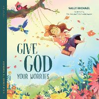 Book Cover for Give God Your Worries by Sally Michael