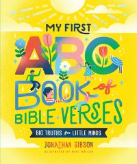 Book Cover for My First ABC Book of Bible Verses by Jonathan Gibson