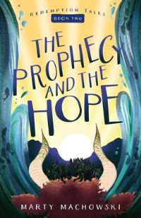 Book Cover for The Prophecy and the Hope by Martin Machowski