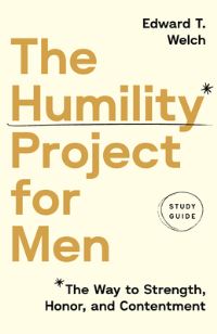 Book Cover for The Humility Project for Men Study Guide by Edward T Welch