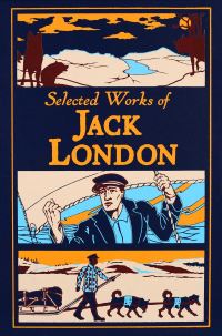 Book Cover for Selected Works of Jack London by Jack London, Jack London