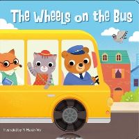 Book Cover for The Wheels on the Bus by Editors of Silver Dolphin Books