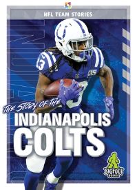 Book Cover for The Story of the Indianapolis Colts by Jim Whiting