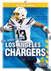 Book Cover for The Story of the Los Angeles Chargers by K C Kelley