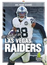 Book Cover for The Story of the Las Vegas Raiders by K C Kelley