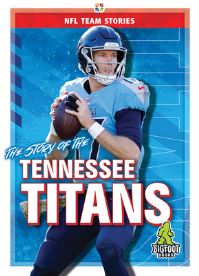 Book Cover for The Story of the Tennessee Titans by Jim Whiting