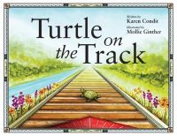 Book Cover for Turtle on the Track by Karen Condit