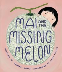 Book Cover for Mai and the Missing Melon by Sonoko Sakai