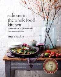 Book Cover for At Home in the Whole Food Kitchen by Amy Chaplin