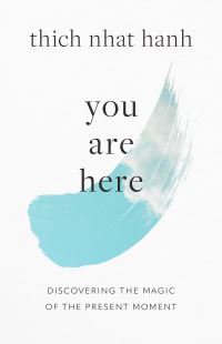 Book Cover for You Are Here by Thich Nhat Hanh, Sherab Chodzin Kohn