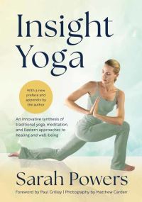 Book Cover for Insight Yoga by Sarah Powers, Paul Grilley foreword by