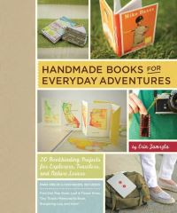 Book Cover for Handmade Books for Everyday Adventures by Erin Zamrzla