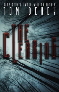 Book Cover for The Clearing by Tom Deady